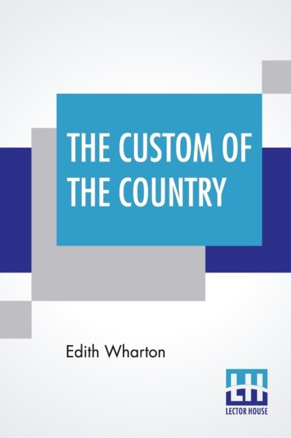Cover for Edith Wharton · The Custom Of The Country (Paperback Bog) (2019)