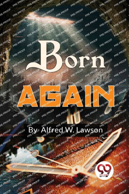 Cover for Alfred W. Lawson · Born Again (Paperback Book) (2022)