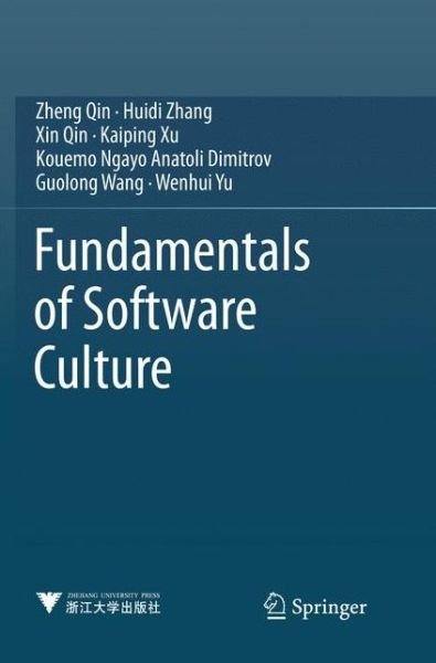 Cover for Zheng Qin · Fundamentals of Software Culture (Paperback Book) [Softcover reprint of the original 1st ed. 2018 edition] (2018)