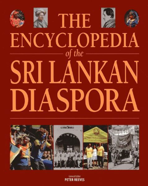 Cover for Peter Reeves · The Encyclopedia of the Sri Lanka Diaspora (Hardcover Book) (2014)