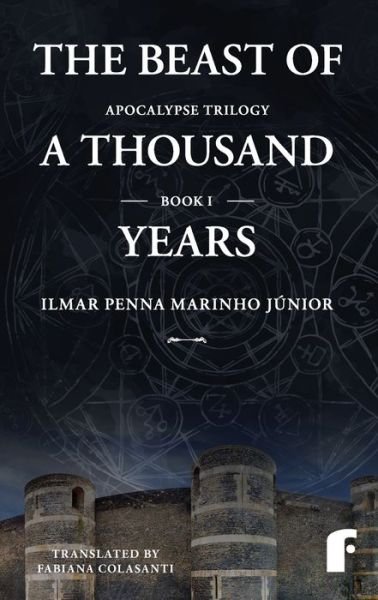 Cover for Ilmar Penna Marinho Junior · The beast of a thousand years (Paperback Bog) (2020)
