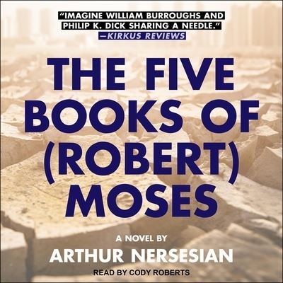 Cover for Arthur Nersesian · The Five Books of (Robert) Moses (CD) (2020)