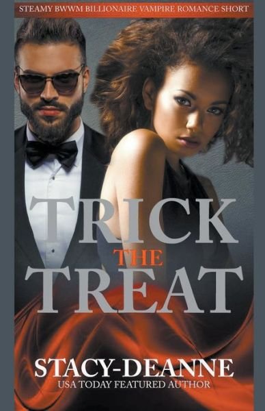 Cover for Stacy-Deanne · Trick The Treat (Paperback Bog) (2022)