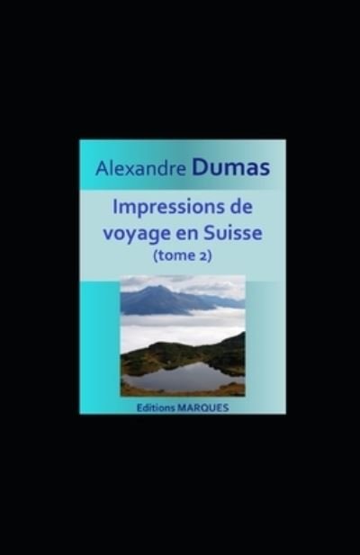 Cover for Alexandre Dumas · Impressions de voyage en Suisse (Paperback Bog) (2022)