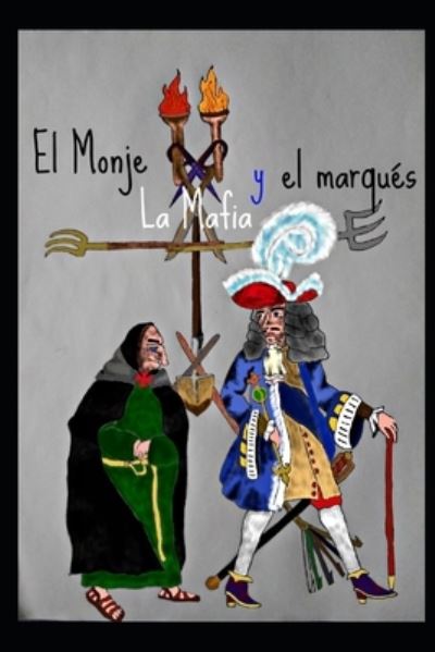 Cover for S C Coleman · El monje, la mafia y el marques (Paperback Book) (2021)