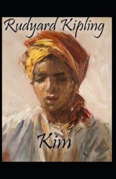 Cover for Rudyard Kipling · Kim-Classic Original (Paperback Bog) [Annotated edition] (2021)