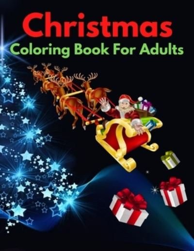 Christmas Coloring Book For Adults - Trendy Coloring - Boeken - Independently Published - 9798566505831 - 17 november 2020