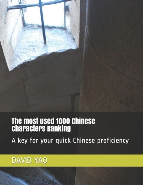Cover for David Yao · The most used 1000 Chinese characters Ranking ??????????????? (Taschenbuch) (2021)