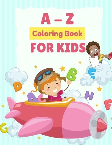 Cover for Muntaha Publications · A to Z Coloring Book For Kids (Paperback Book) (2021)