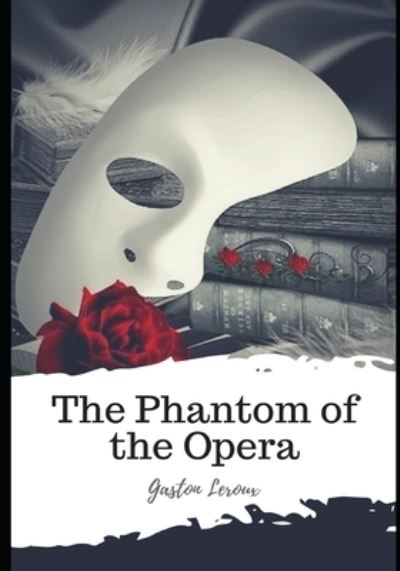 Cover for Gaston LeRoux · The Phantom of the Opera (Paperback Book) (2021)