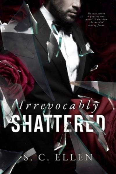 Cover for S C Ellen · Irrevocably Shattered (Taschenbuch) (2020)