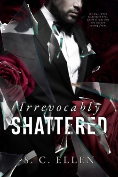 Cover for S C Ellen · Irrevocably Shattered (Paperback Bog) (2020)