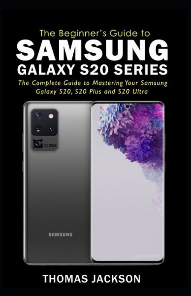 Cover for Thomas Jackson · A Beginner's Guide to Samsung Galaxy S20 Series (Paperback Book) (2020)