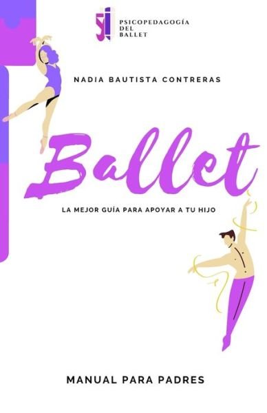 Cover for Nadia Bautista Contreras · Ballet (Pocketbok) (2020)