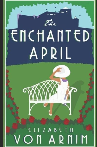 Cover for Elizabeth von Arnim · The Enchanted April (Taschenbuch) (2020)