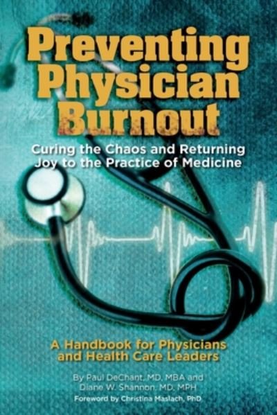 Preventing Physician Burnout - Mph Diane W Shannon - Boeken - Independently Published - 9798644166831 - 1 juni 2020