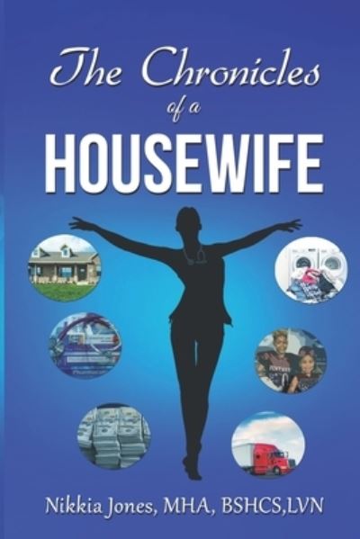 Cover for Nikkia Jones · The Chronicles of a Housewife (Paperback Book) (2020)