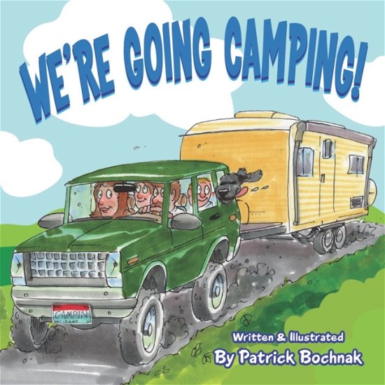 Cover for Patrick Bochnak · We're going camping (Paperback Book) (2020)