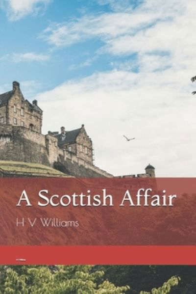 Cover for H V Williams · A Scottish Affair (Pocketbok) (2020)