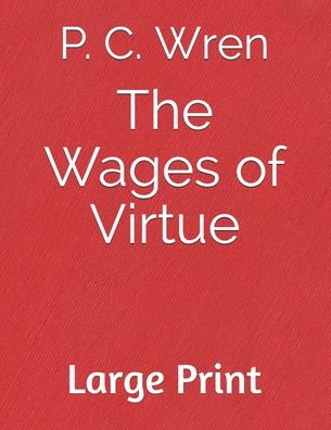 Cover for P C Wren · The Wages of Virtue (Paperback Book) (2020)