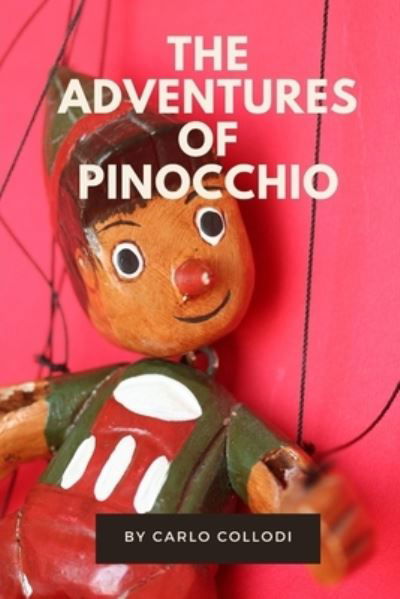 Cover for Carlo Collodi · The Adventures of Pinocchio (Paperback Book) (2021)