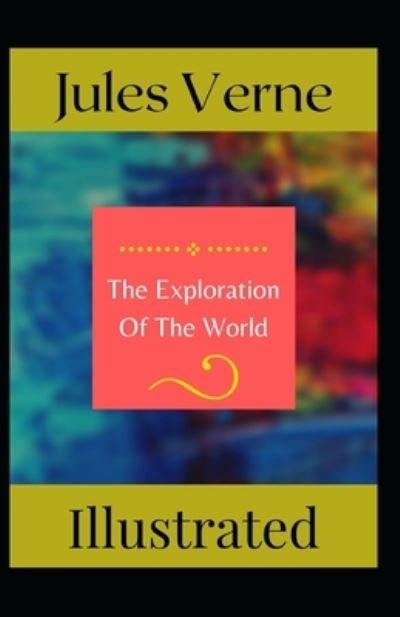 Cover for Jules Verne · Exploration of the World Illustrated (N/A) (2021)