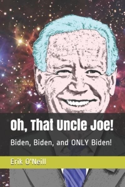 Cover for Sr Erik O'Neill · Oh, That Uncle Joe! (Paperback Book) (2021)