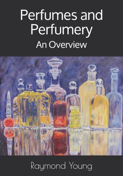 Cover for Raymond A Young · Perfumes and Perfumery (Paperback Book) (2021)