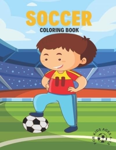 Cover for Podi Art · Soccer Coloring Book For kids Ages 4-12: Funny Soccer Coloring Book For Boys and Girls (Pocketbok) (2021)