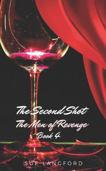 Cover for Sue Langford · Second Shot: The Men of Revenge Book 4 (Paperback Book) (2022)