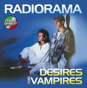 Desires And Vampires - Radiorama - Musik - ZYX - 0090204648832 - 11. juni 2015