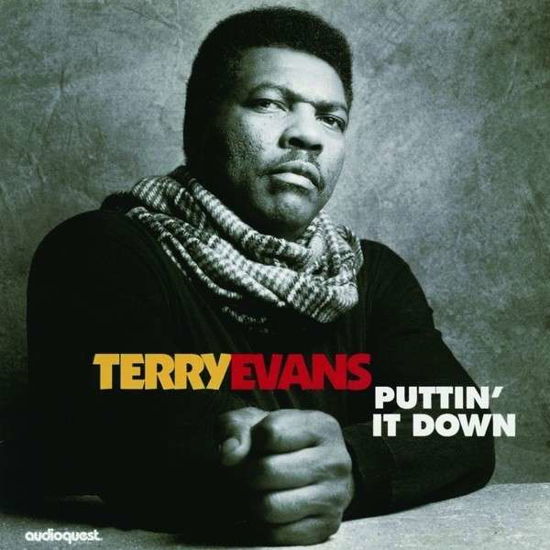 Puttin' It Down - Terry Evans - Musik - AudioQuest Music - 0092592103832 - 19. April 2012