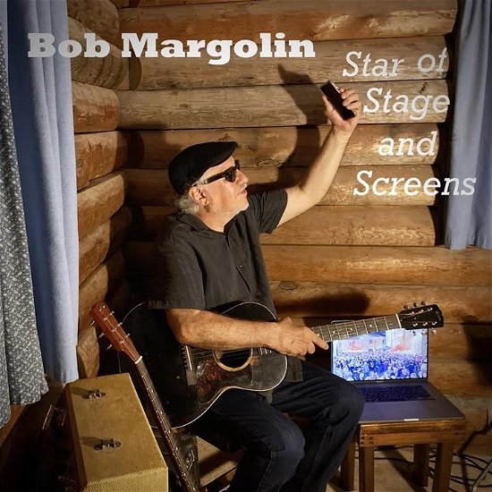 Cover for Bob Margolin · Star Of Stage And Screens (CD) (2020)