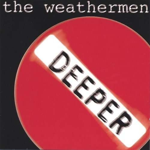 Cover for Weathermen · Deeper with the Weathermen (CD) (2004)
