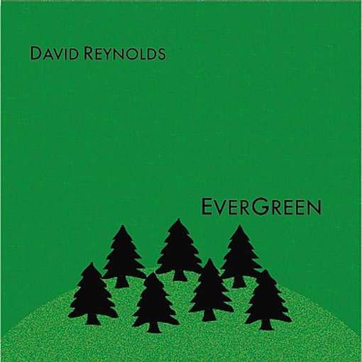 Cover for David Reynolds · Evergreen (CD) (2012)