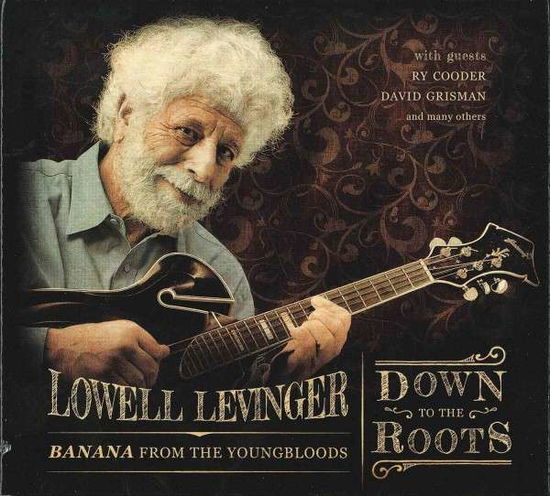 Down to the Roots - Levinger,lowell (Banana of the Youngbloods) - Musik - GADR - 0700261397832 - 21. januar 2014