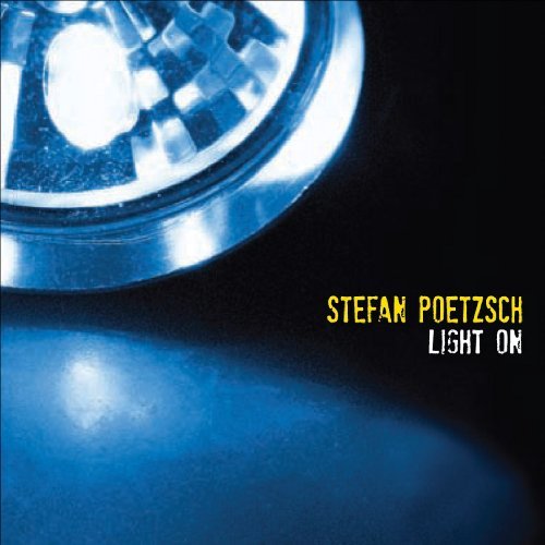 Cover for Stefan Poetzsch · Light on (CD) (2010)