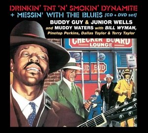 Cover for Guy, Buddy &amp; Junior Wells · Drinkin' Tnt 'n' Smokin' Dynamite &amp; Messin' with the Blues (CD) (2015)