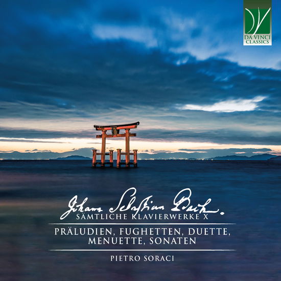 Pietro Soraci (Piano) · Johann Sebastian Bach: Sämtliche Klavierwerke X - Präludien, Fughetten, Duette, (CD) (2024)