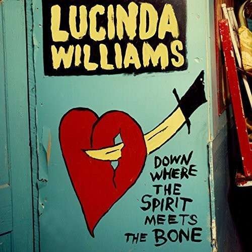 Cover for Lucinda Williams · Down Where The Spirit Meets the Bone (CD) (2014)