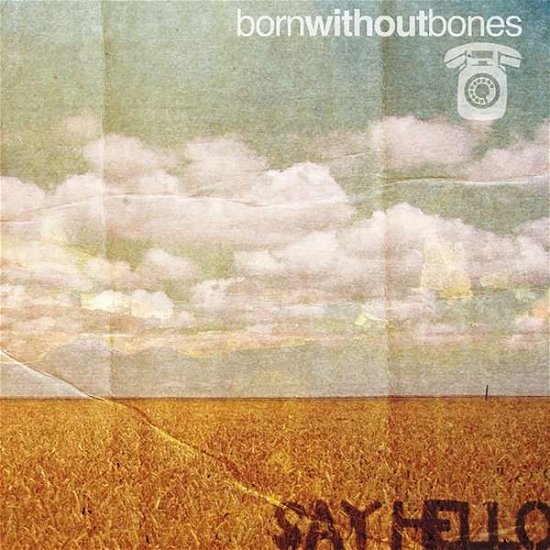 Cover for Born Without Bones · Say Hello (LP) (2021)