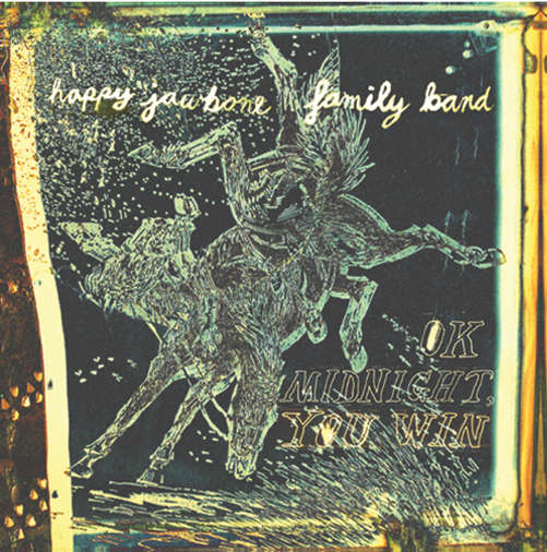 Ok Midnight, You Win - Happy Jawbone Family Band - Muzyka - FEEDING TUBE - 0884501560832 - 25 października 2011