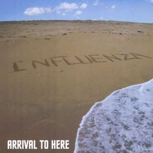 Cover for Influenza · Arrival to Here (CD) (2012)