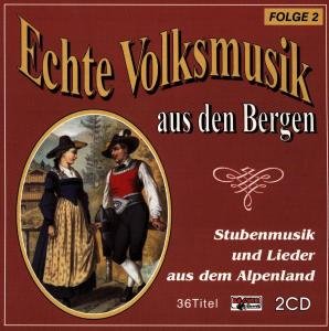 Cover for Echte Volksmusik Aus den Bergen 2 (CD) (1996)