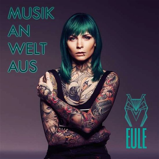 Cover for Eule · Musik An, Welt Aus (CD) (2018)