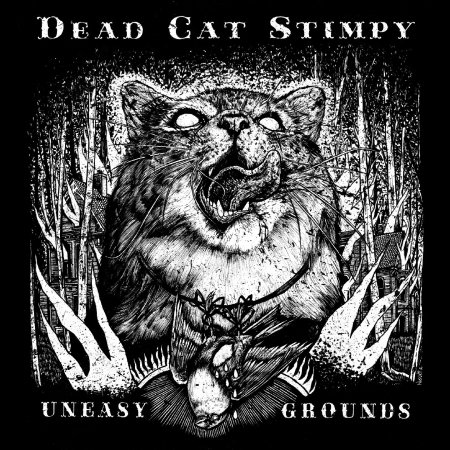 Cover for Dead Cat Stimpy · Uneasy Grounds (LP) (2016)