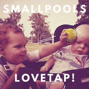 Cover for Smallpools · Lovetap! (CD) (2016)