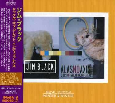 Cover for Jim Black · Dogs of Great Indifference (CD) [Japan Import edition] (2016)