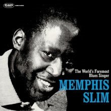 Cover for Memphis Slim · THE WORLDfS FOREMOST BLUES (CD) [Japan Import edition] (2015)