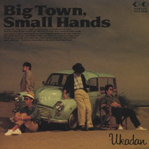 Cover for Ukadan · Big Town, Small Hand (CD) [Japan Import edition] (2019)